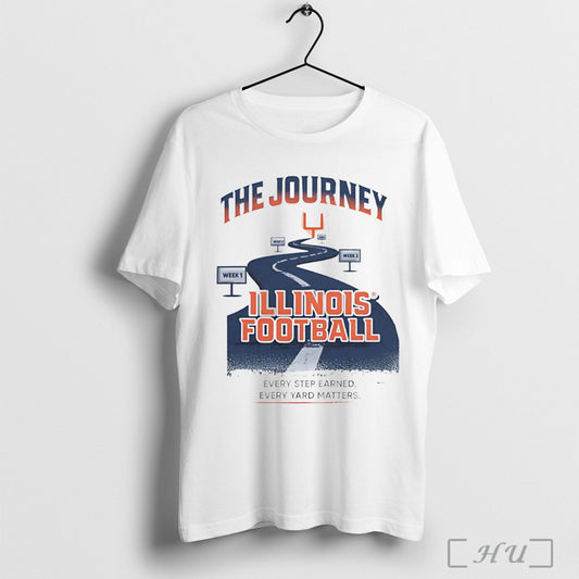 Officials The Journey Illinois Football Every Step Earned Every Yard Matters T Shirt