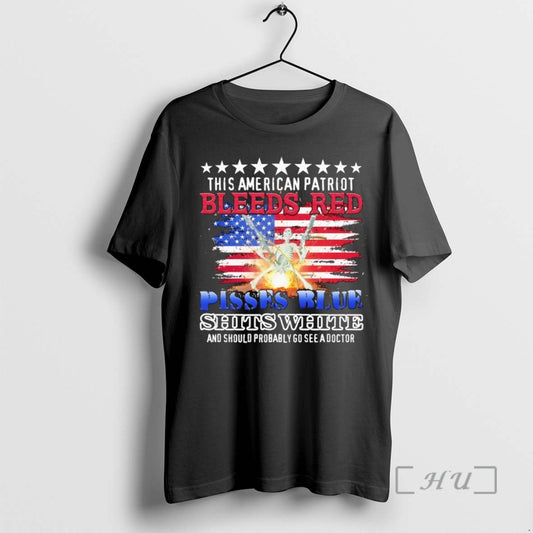 Officials This American Patriot Bleeds Red Pissed Blue Shits White - clothing by TeeHivey.com