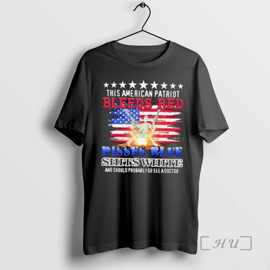 Officials This American Patriot Bleeds Red Pisses Blue Shits White - clothing by TeeHivey.com