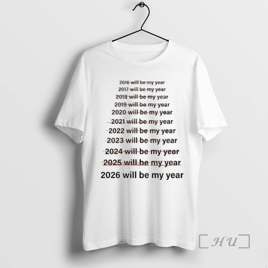 Officials This Will Be My Year 2026 - clothing by TeeHivey.com
