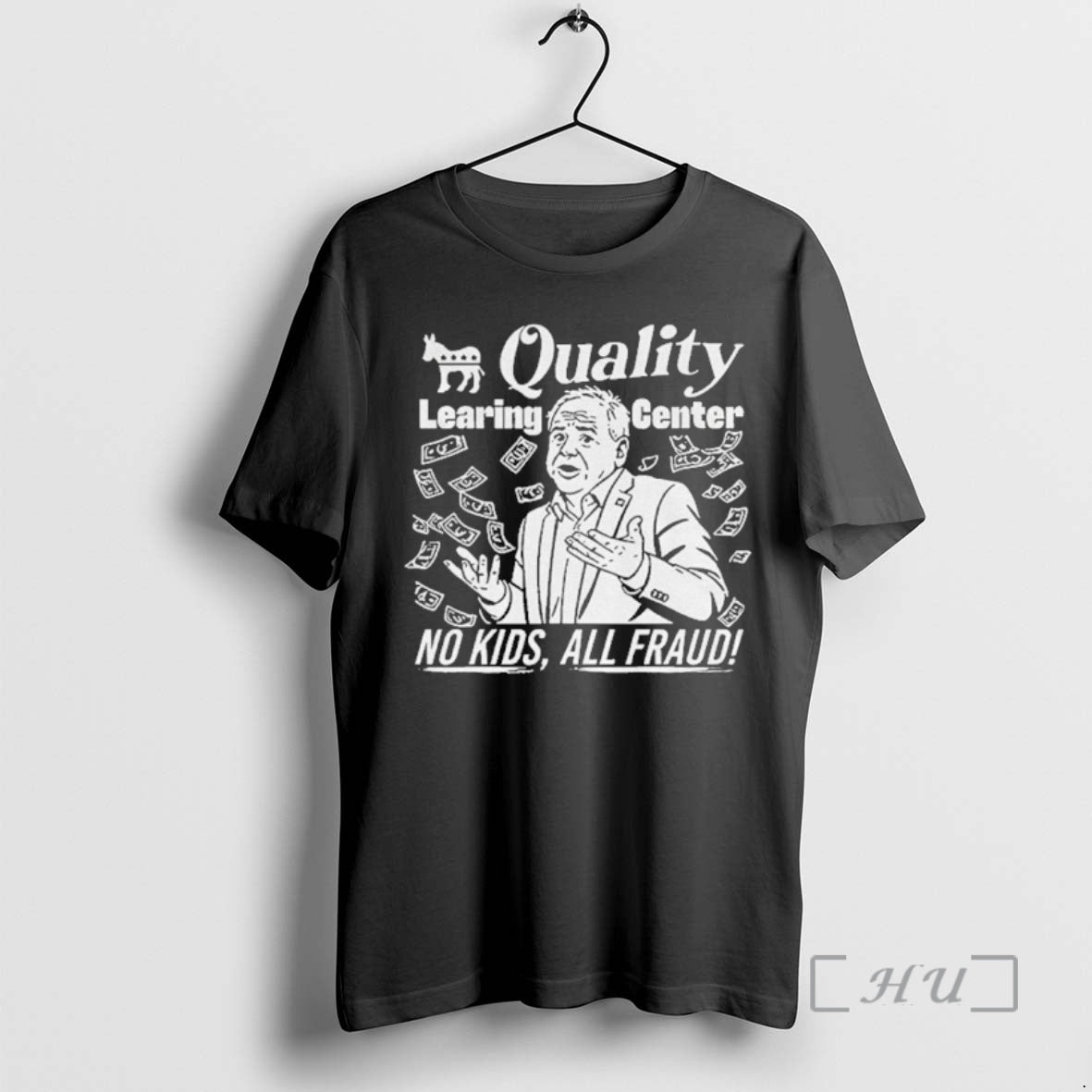 Officials Tim Walz Quality Learning Center No Kids All Fraud - clothing by TeeHivey.com