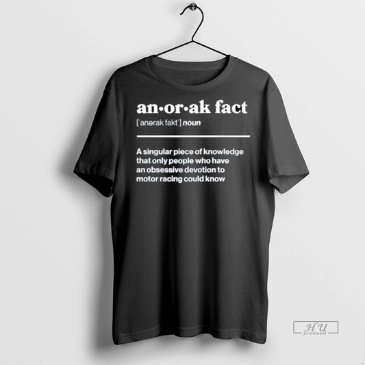 Officials Trending Anorak Facts Noun A Singular Piece Of Knowledge That Only People Who Have - clothing by TeeHivey.com