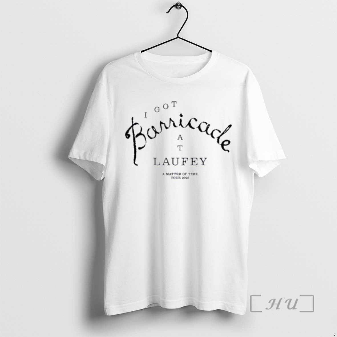 Officials Trending I Got Barricade At Laufey A Matter Of Time Tour 2025 - clothing by TeeHivey.com