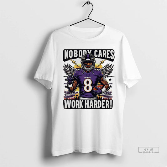 Officials Trendy Lamar Jackson Baltimore Ravens Nobody Cares Work Harder Shirt Sweater