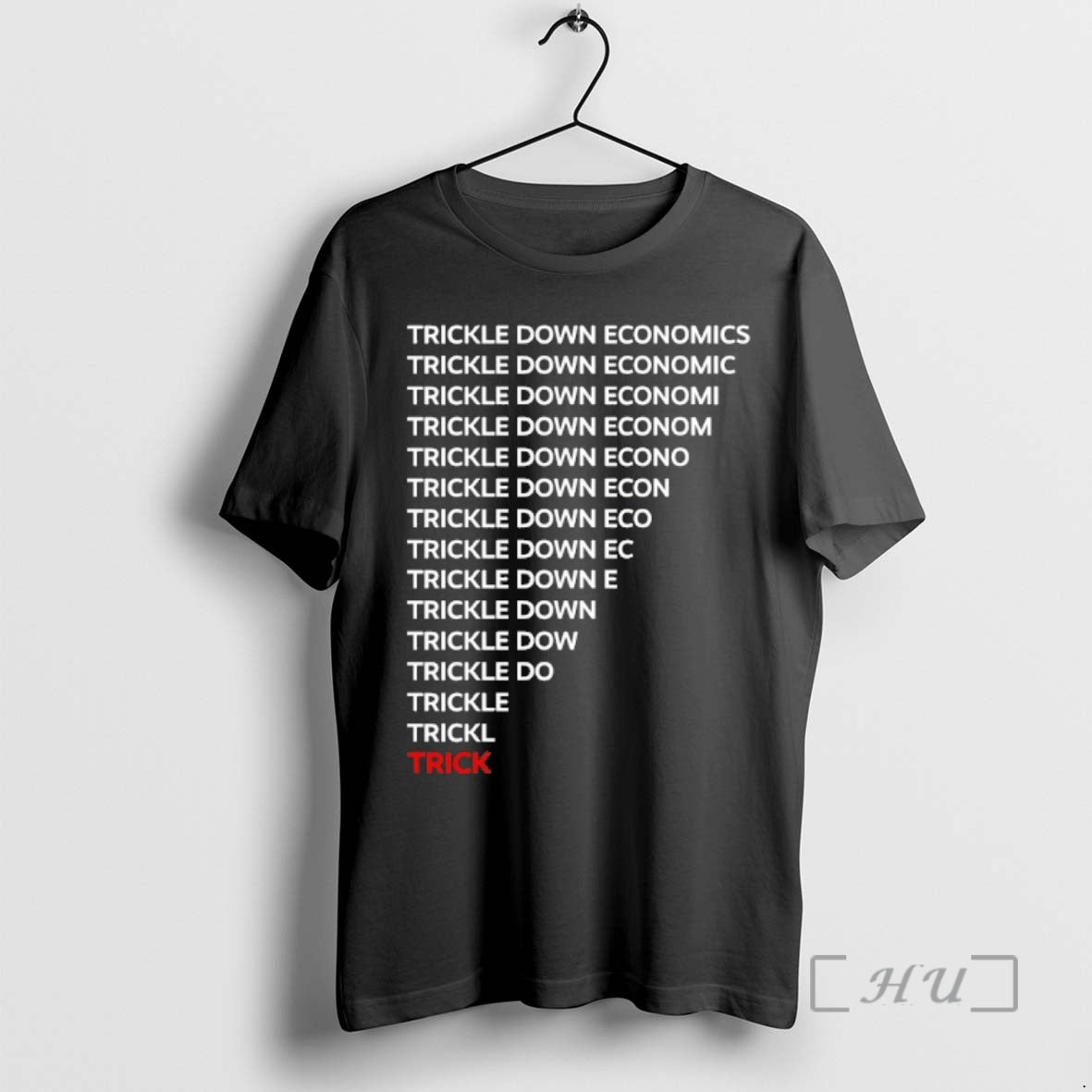 Officials Trickle Down Economy - clothing by TeeHivey.com