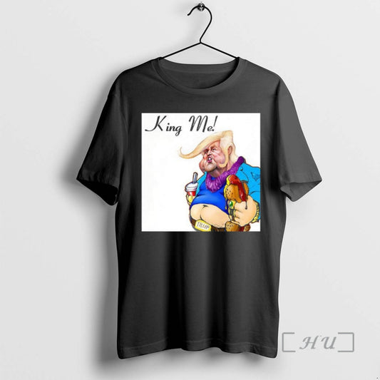 Officials Trump King Me Meme - clothing by TeeHivey.com