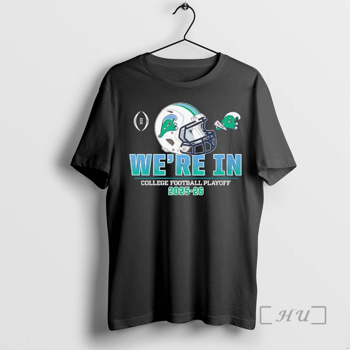 Officials Tulane Green Wave Were In College Football Playoff 2026 - clothing by TeeHivey.com