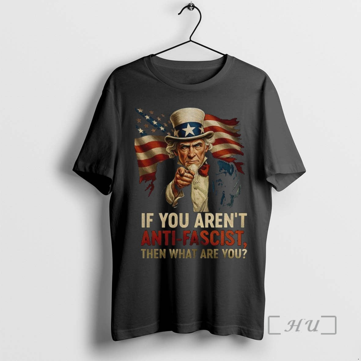 Officials Uncle Sam If You Arent Anti Fascist Then What Are You American Flag - clothing by TeeHivey.com