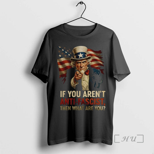 Officials Uncle Sam If You Arent Anti Fascist Then What Are You American Flag - clothing by TeeHivey.com