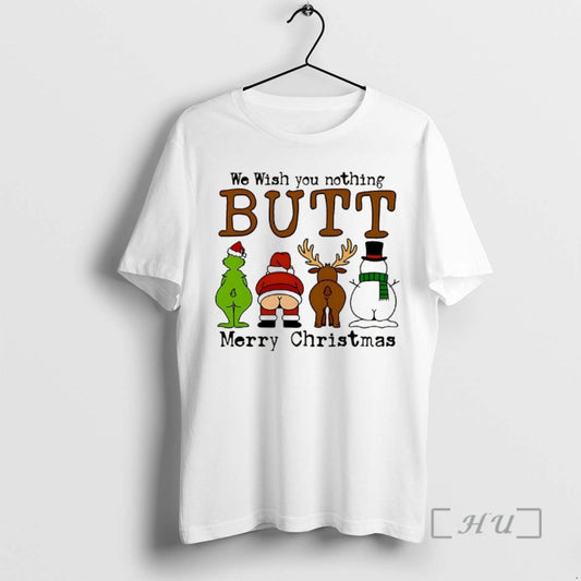 Officials We Wish You Nothing Butt Grinch Santa Reindeer Snowman Merry Christmas Premium T Shirts - clothing by TeeHivey.com