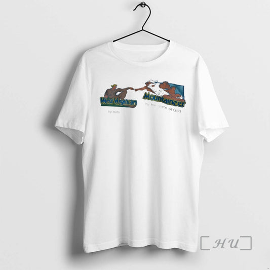 Officials West Virginia By Birth Vs Mountaineer By The Grace Of God The Creation Of - clothing by TeeHivey.com
