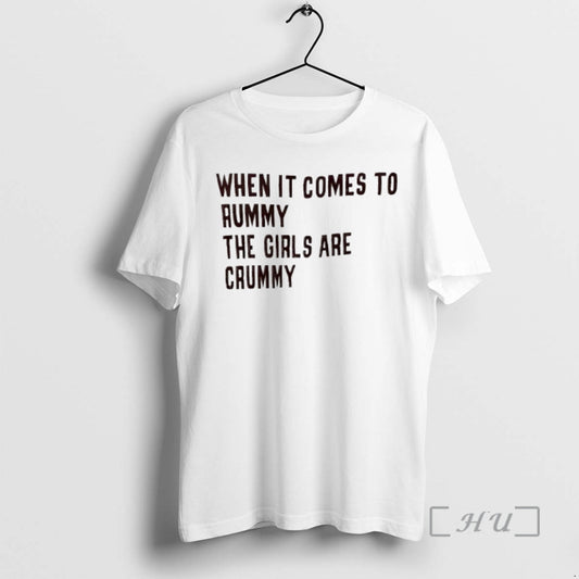 Officials When It Comes To Rummy The Girls Are Crummy - clothing by TeeHivey.com
