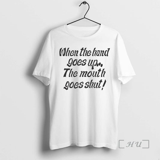 Officials When My Hand Goes Up Your Mouth Goes Shut - clothing by TeeHivey.com