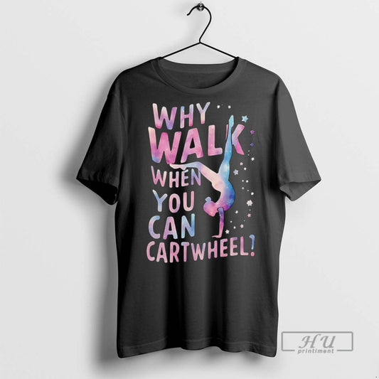 Officials Why Walk When You Can Cartwheel Ceramic Ceramic And Classic Dad Cap T Shirts - clothing by TeeHivey.com