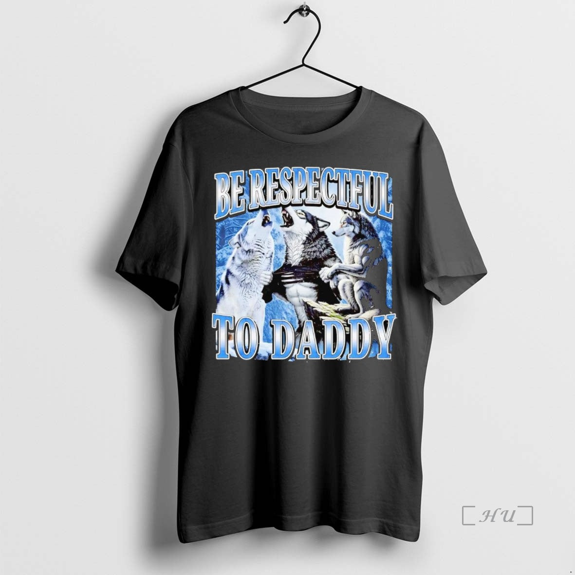 Officials Wolf Be Respectful To Daddy - clothing by TeeHivey.com