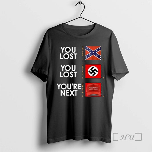 Officials You Lost You Lost Youre Next Modern Display Of The Confederate Battle Flag Nazis - clothing by TeeHivey.com