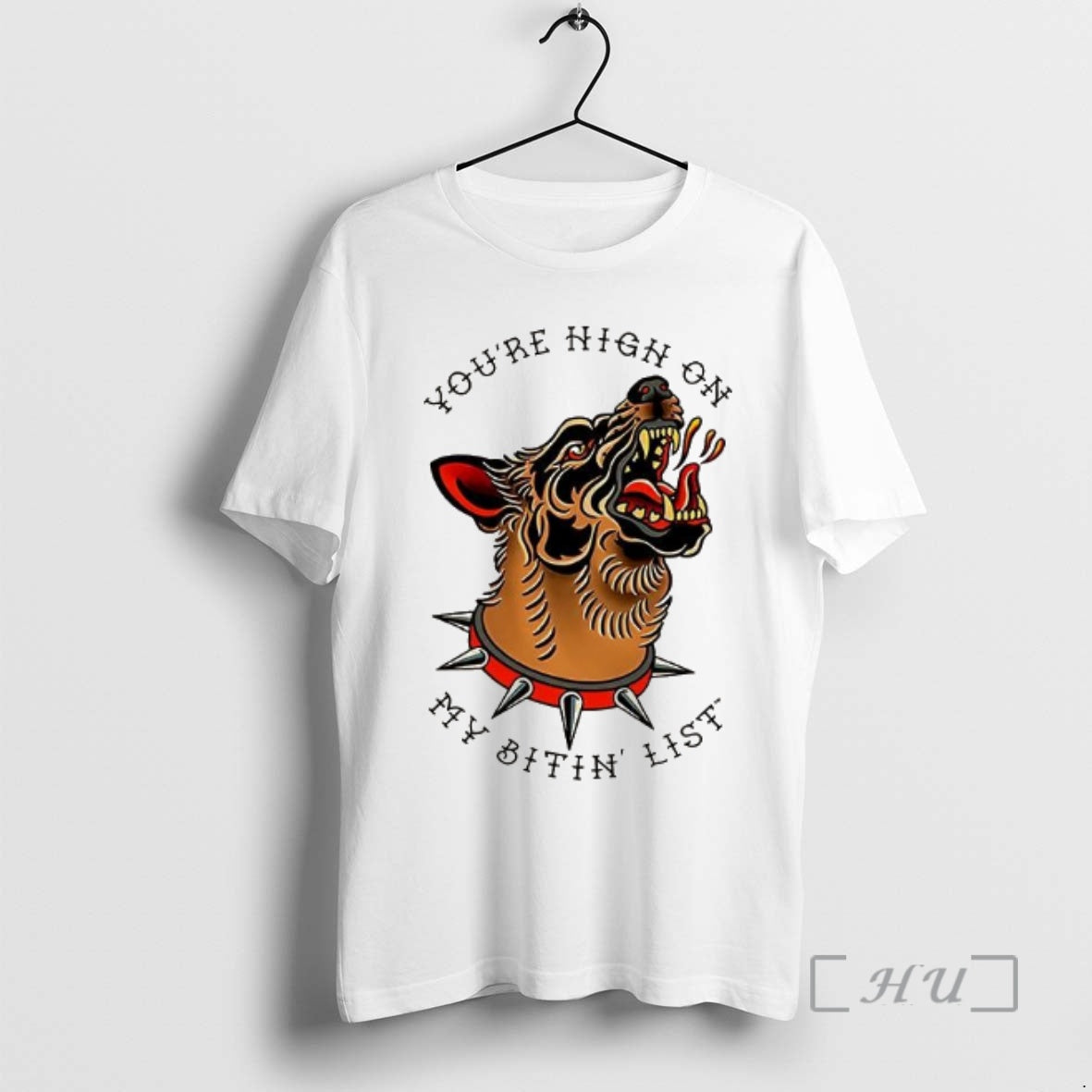 Officials Youre High On My Bitin List Dog - clothing by TeeHivey.com