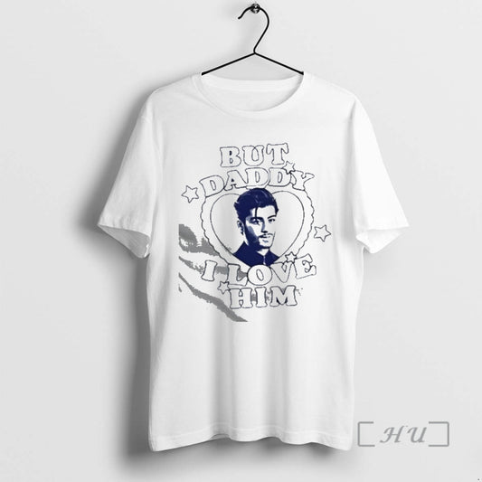 Officials Zayn Malik But Daddy I Love Him White - clothing by TeeHivey.com