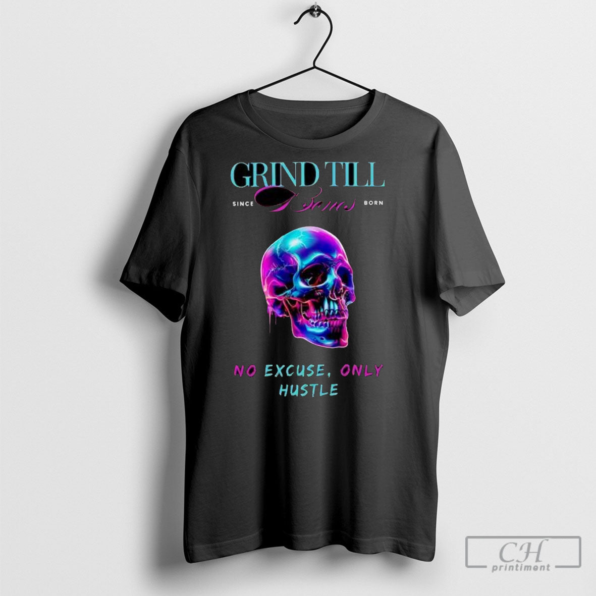 Offiical Grind Till Bones No Excuses Only Hustle Regular Skull Shirts