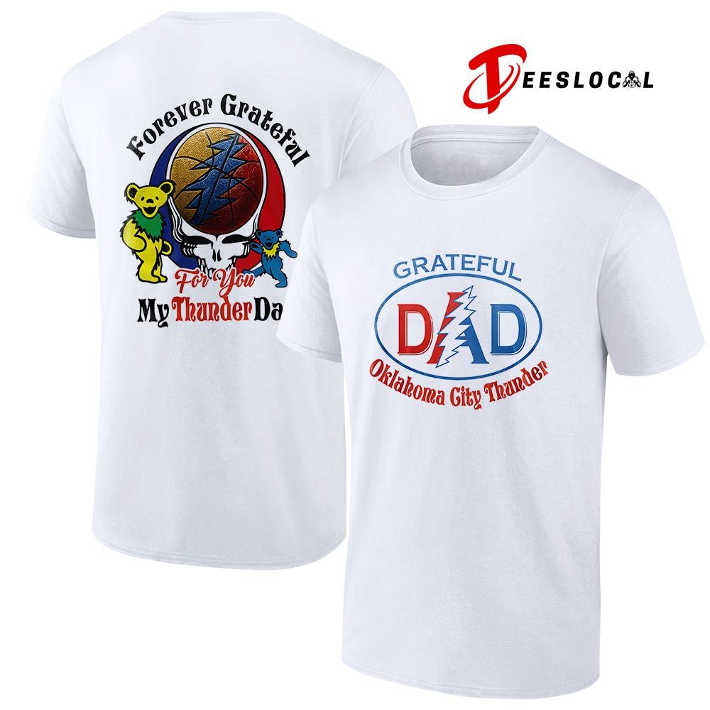Oklahoma City Thunder x Grateful Dead Father Day forever Grateful logo shirt