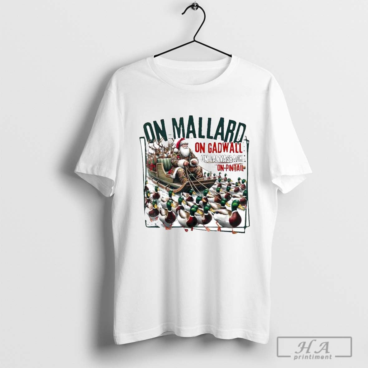 On Mallard On Gadwall On Canvasback On Pintail - clothing by TeeHivey.com