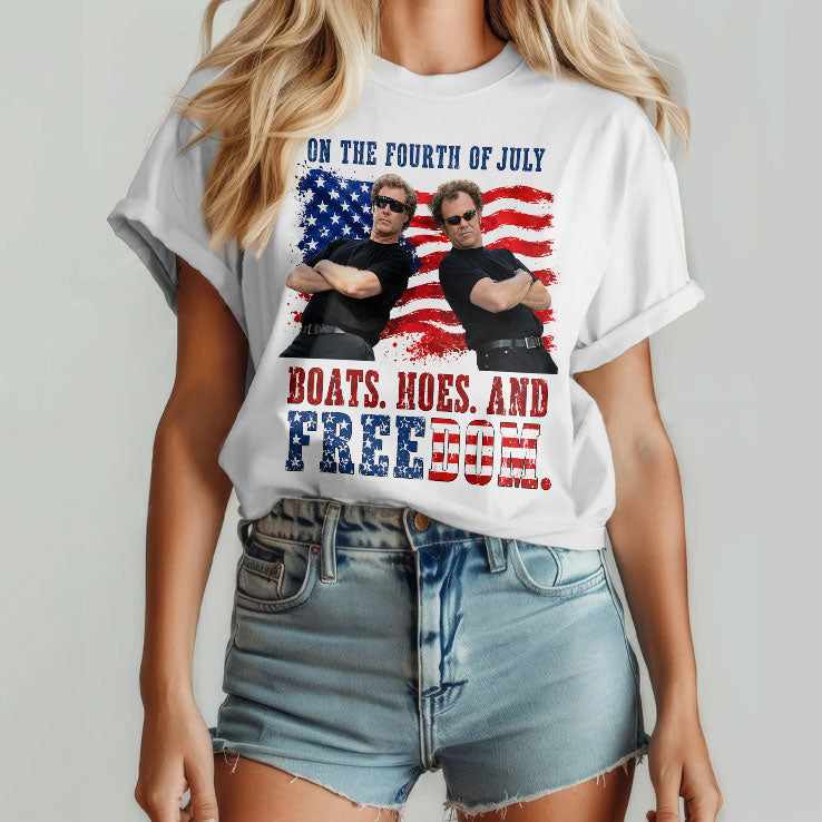 On The Fourth Of July Boats Hoes & Freedom Step Brothers Movie Lyrics Funny 4th Of July T Shirt