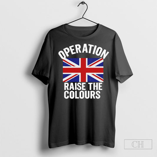 Operation Raise The Colours Shirts