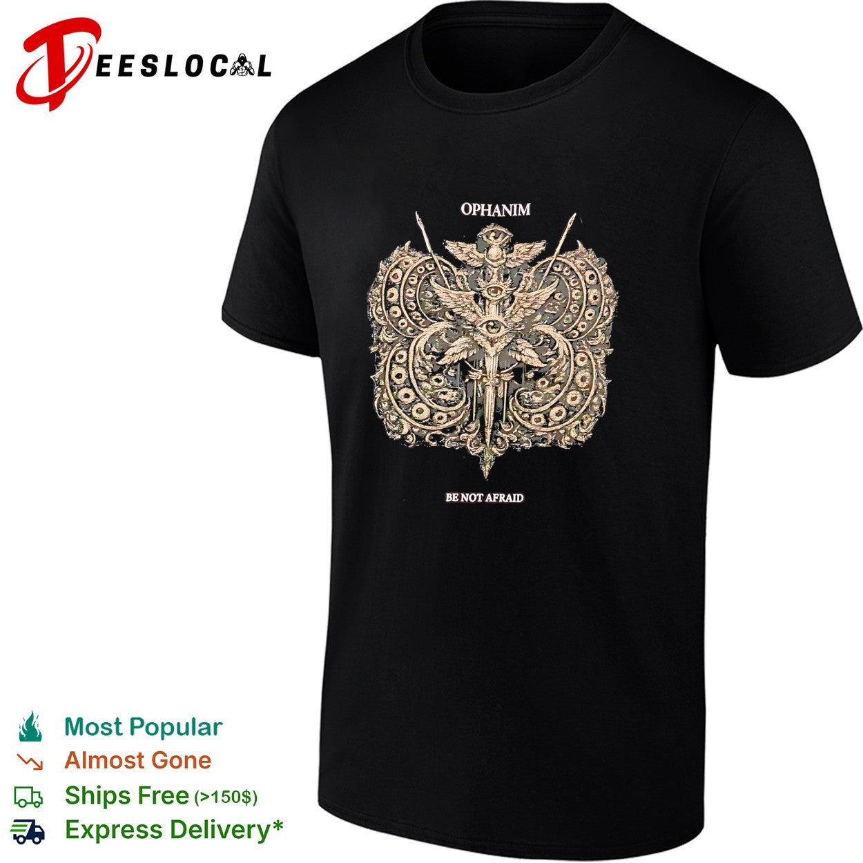 Ophanim be not afraid shirt