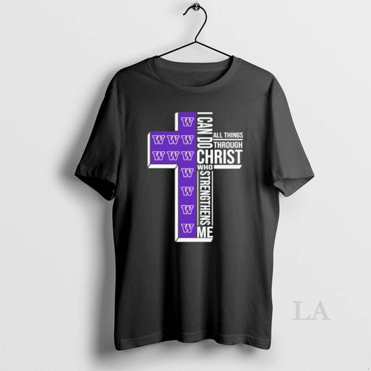 Original 2026 Washington Huskies I Can Do All Things Through Christ Who Strengthens Me - clothing by TeeHivey.com