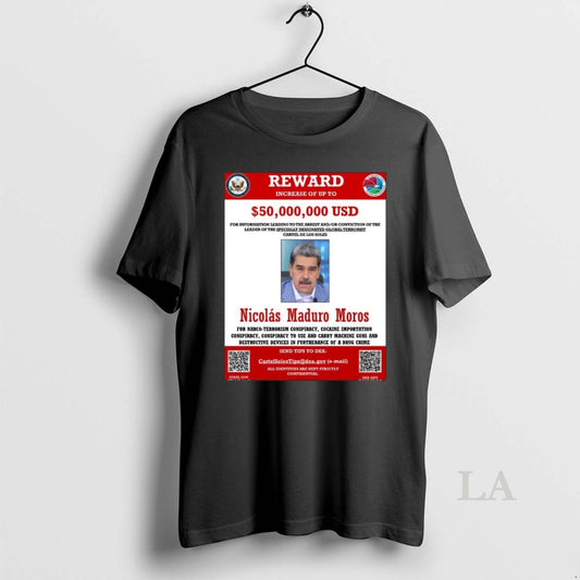 Original 2026 Wanted Nicolas Maduro Moros Reward 50 Million Usd Dea State Dept - clothing by TeeHivey.com