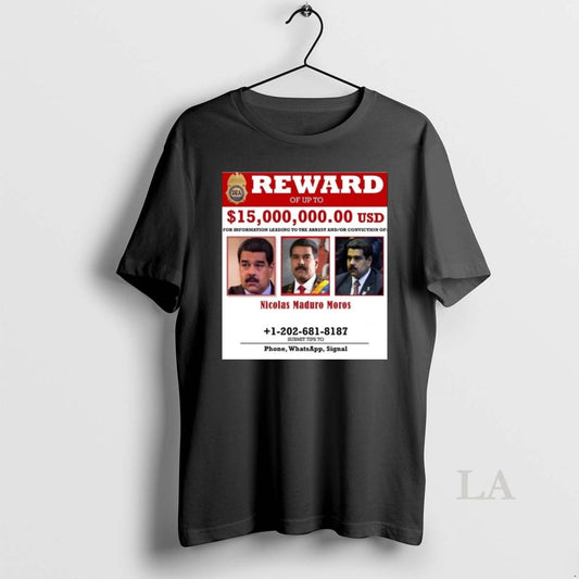 Original 2026 Wanted Nicolas Maduro Moros Reward Up To 15 Million Usd Dea - clothing by TeeHivey.com