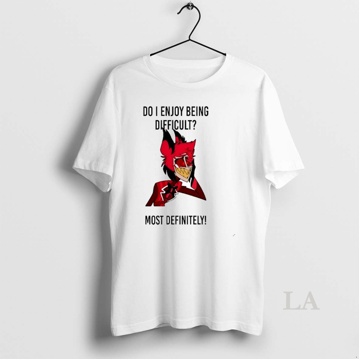 Original Alastor Do I Enjoy Being Difficult Most Definitely Circle - clothing by TeeHivey.com