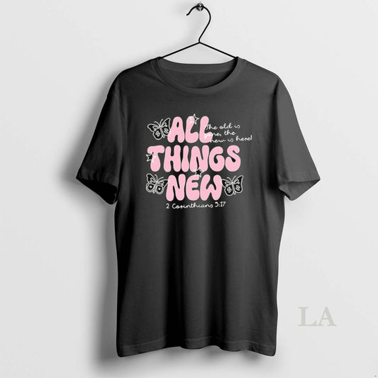 Original All Thing New The Old Is Gone The New Is Here Ceramic Ceramic And - clothing by TeeHivey.com