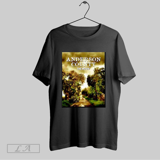 Original Anderson County Movie Graphic T Shirt