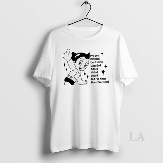 Original Astro Boy Ive Been Blocked Unblocked Unadded Added Hated Loved But Ive Never Been - clothing by TeeHivey.com