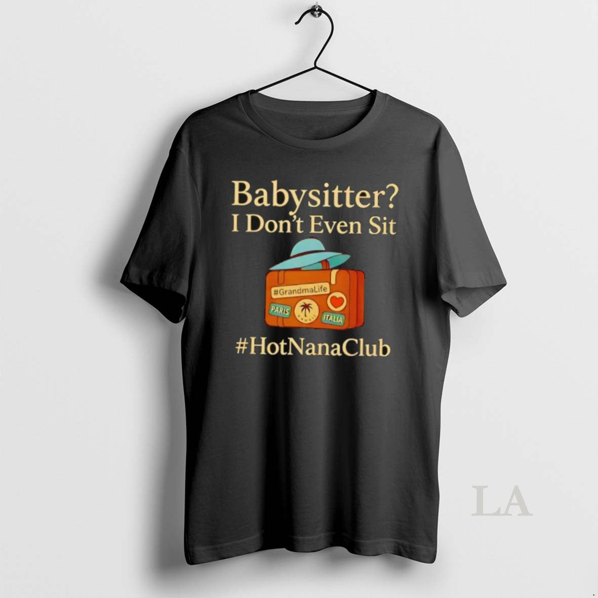 Original Babysitter I Dont Even Sit - clothing by TeeHivey.com