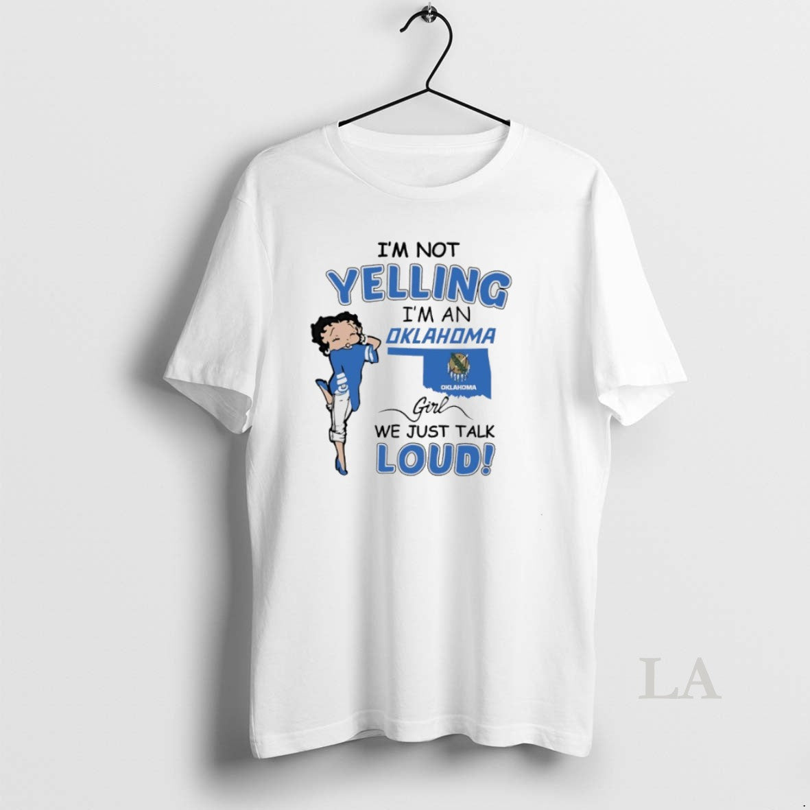 Original Betty Boop Im Not Yelling Im A Oklahoma Girl We Just Talk Loud - clothing by TeeHivey.com