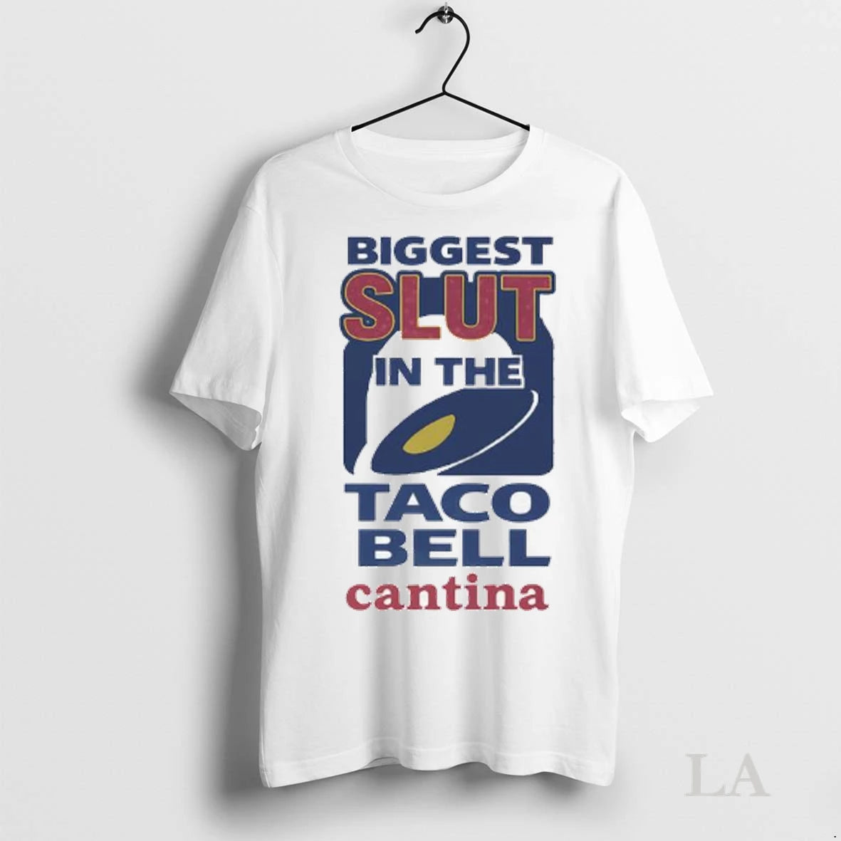 Original Biggest Slut In The Taco Bell Cantina Logo Ladies