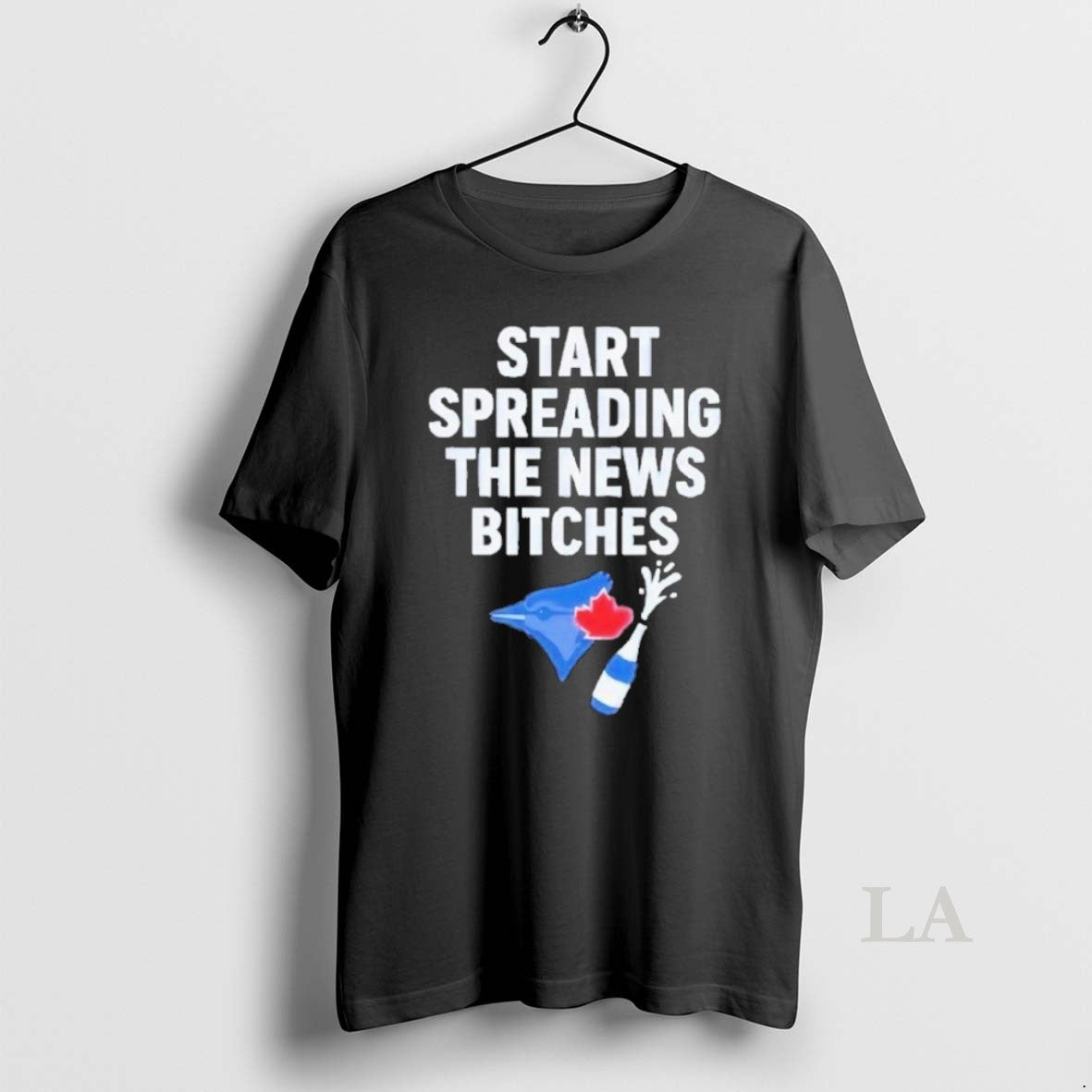 Original Blue Jays Alcs Start Spreading The News Bitches - clothing by TeeHivey.com