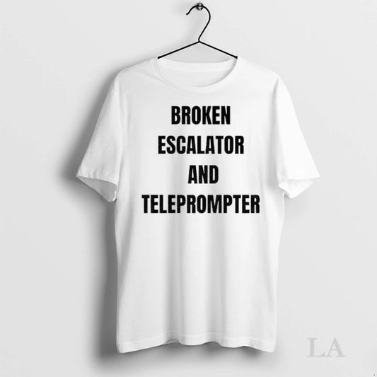 Original Broken Escalator And Teleprompter Funny Trump