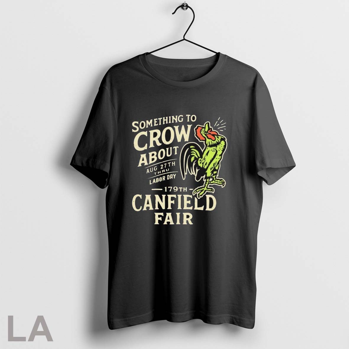 Original Canfield Fair Something To Crow About Aug 27th Labor Day 179 - clothing by TeeHivey.com