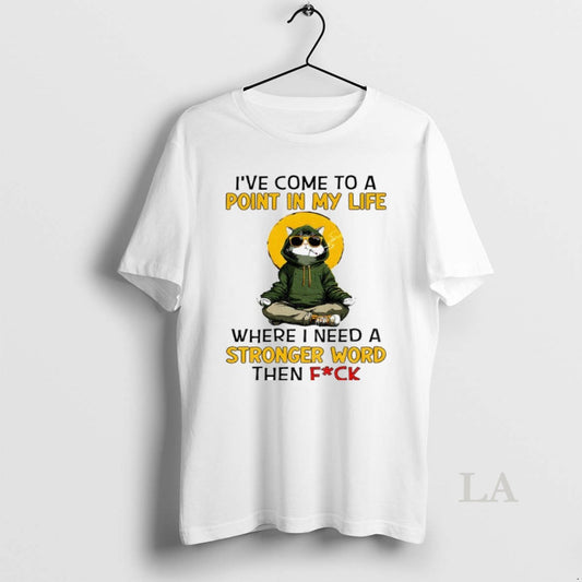 Original Cat Smoking Ive Come To A Point In My Life Where I Need - clothing by TeeHivey.com
