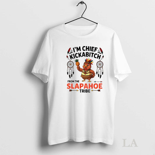 Original Chicken Im Chief Kickabitch From The Slapahoe Tribe 2025 - clothing by TeeHivey.com