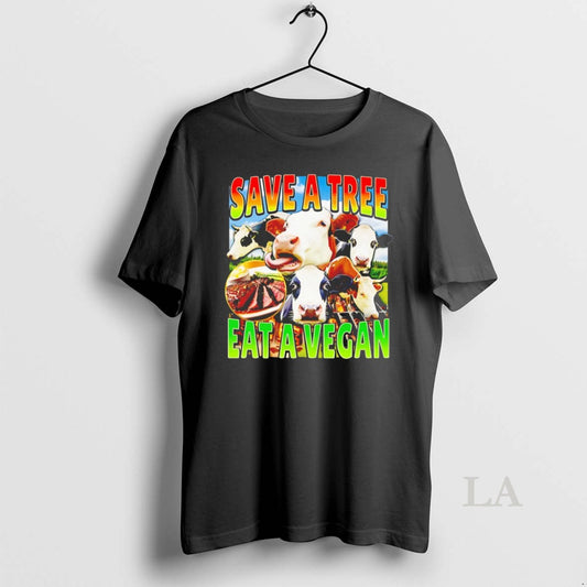 Original Cow Save A Tree Eat A Vegan - clothing by TeeHivey.com