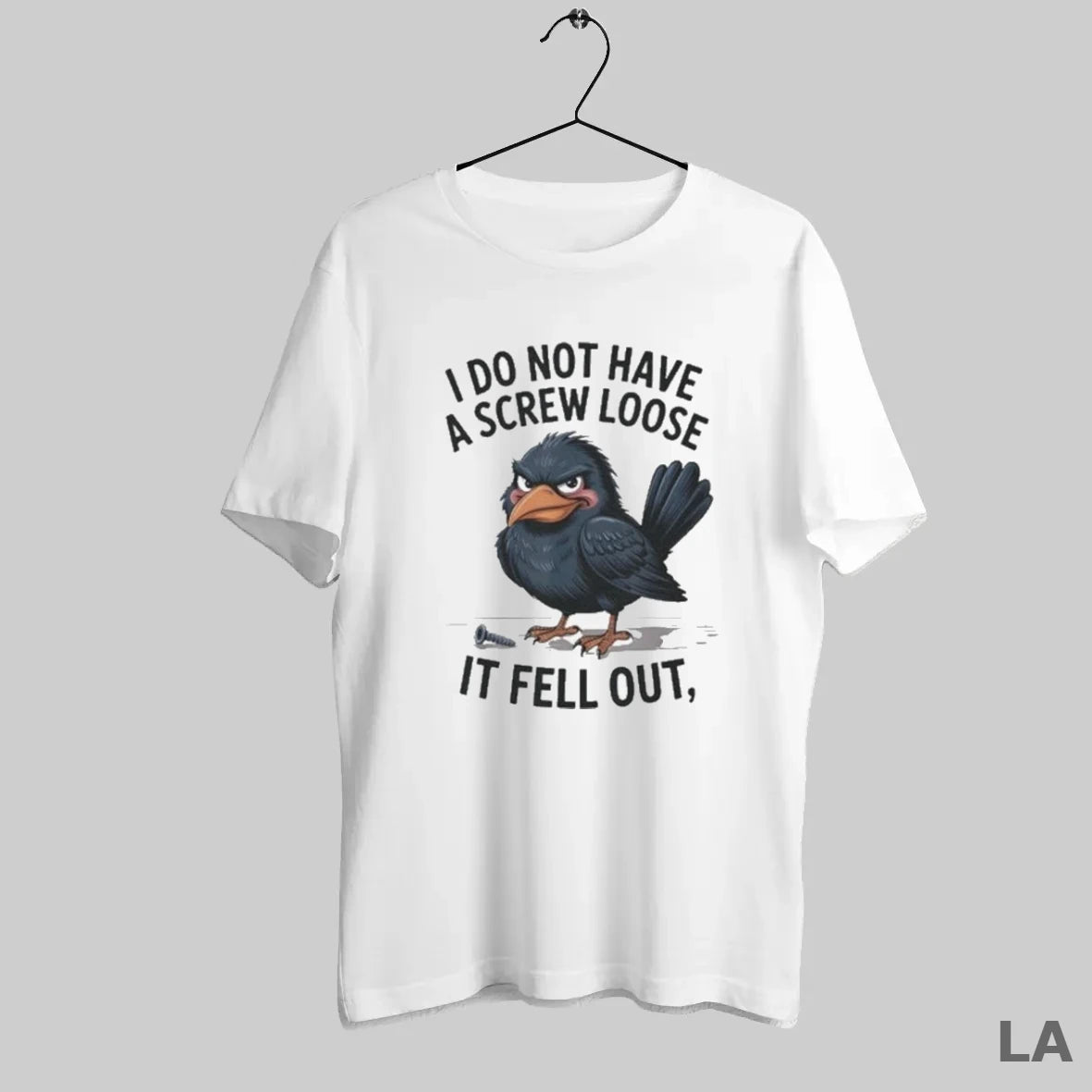 Original Crow I Do Not Have A Screw Loose It Fell Ou - clothing by TeeHivey.com
