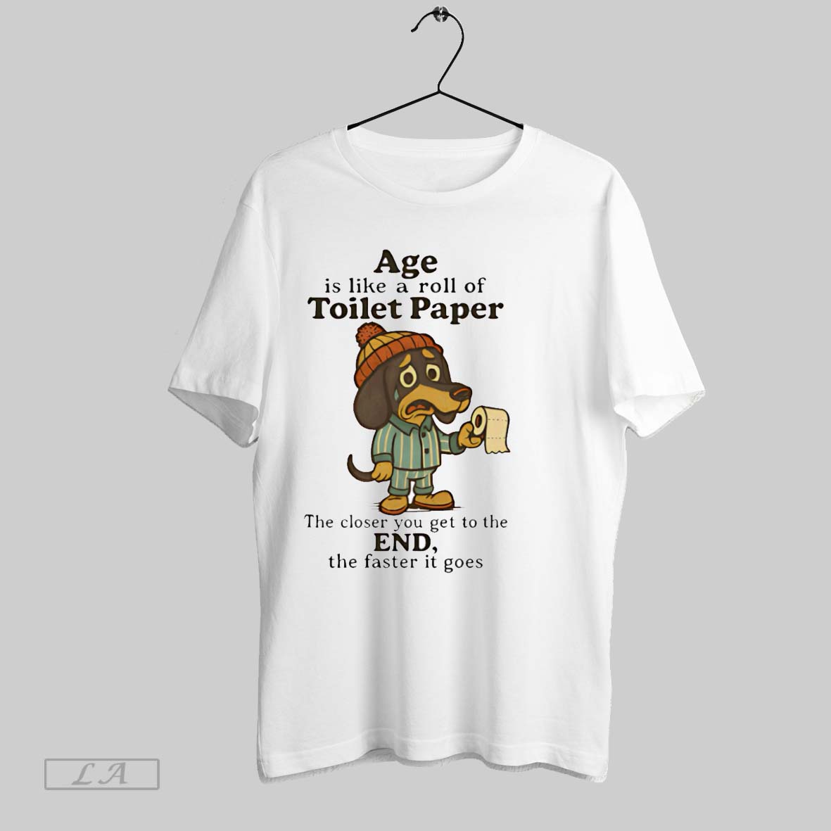 Original Dachshund Age Is Like A Roll Of Toilet Paper - clothing by TeeHivey.com