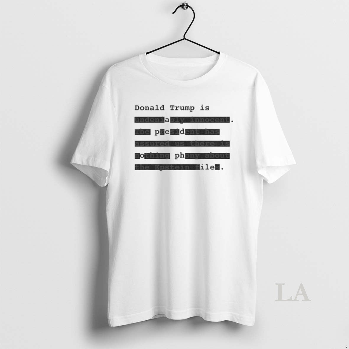 Original Donald Trump Is Undeniably Innocent The President Has Assured Us These Is Nothing Phony - clothing by TeeHivey.com