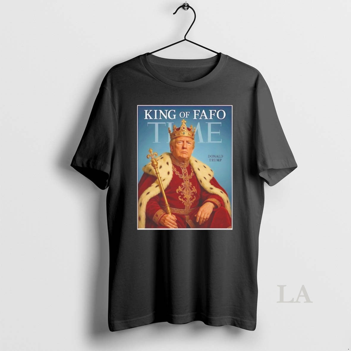 Original Donald Trump King Of Fafo Time - clothing by TeeHivey.com