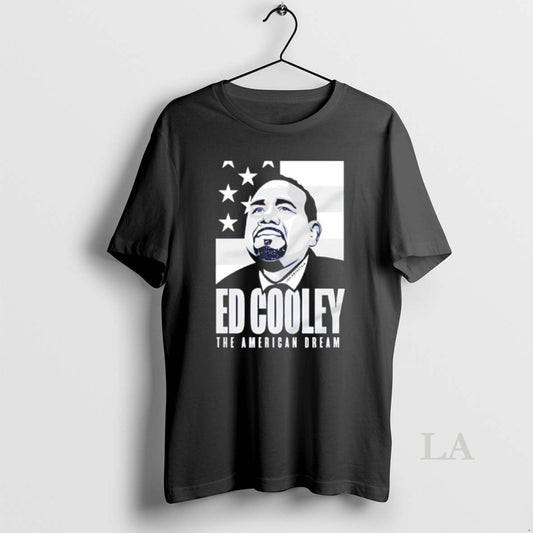 Original Ed Cooley The American Dream - clothing by TeeHivey.com