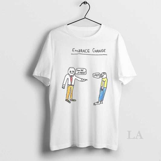 Original Embrace Change Youre Fired Lfg Ceramic Ceramic And Classic Dad Cap - clothing by TeeHivey.com